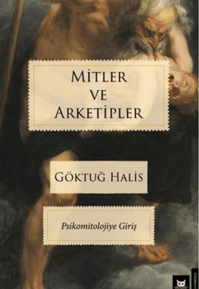 Mitler ve Arketipler Mitler ve Arketipler