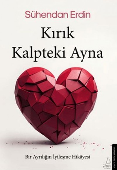 Kırık Kalpteki Ayna Kırık Kalpteki Ayna