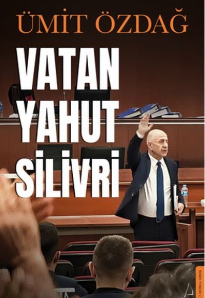 Vatan Yahut Silivri Vatan Yahut Silivri