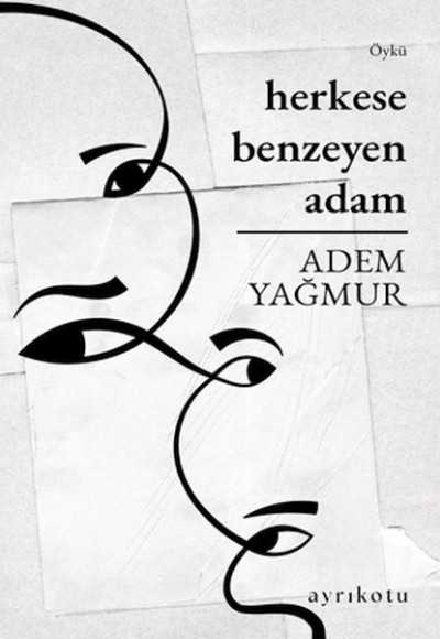 Herkese Benzeyen Adam Herkese Benzeyen Adam