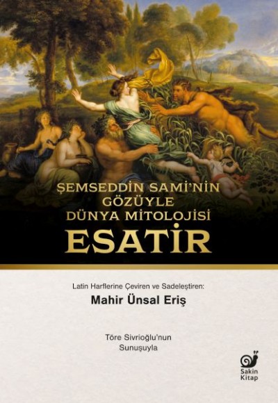 Şemseddin Sami’nin Gözüyle Dünya Mitolojisi Şemseddin Sami’nin Gözüyle Dünya Mitolojisi