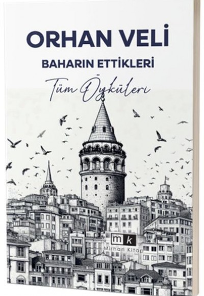Baharın Ettikleri & Tüm Öyküleri Baharın Ettikleri & Tüm Öyküleri