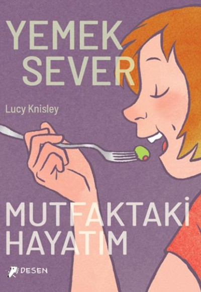 Yemeksever: Mutfaktaki Hayatım Yemeksever: Mutfaktaki Hayatım