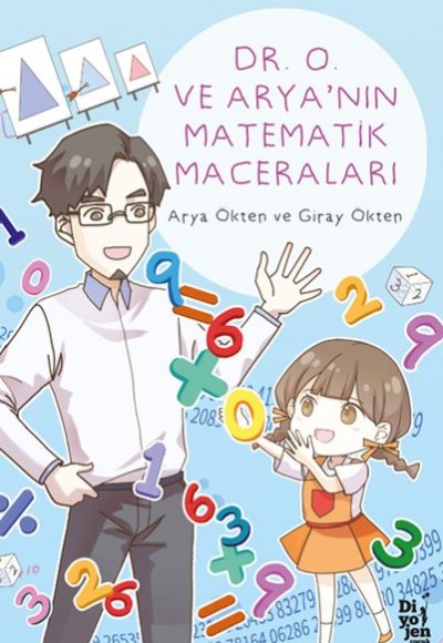 Dr. O ve Arya’nın Matematik Maceraları Dr. O ve Arya’nın Matematik Maceraları