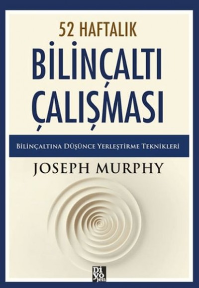 52 Haftalık Bilinçaltı Çalışması 52 Haftalık Bilinçaltı Çalışması