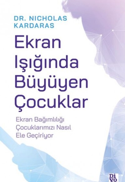 Ekran Işığında Büyüyen Çocuklar Ekran Işığında Büyüyen Çocuklar