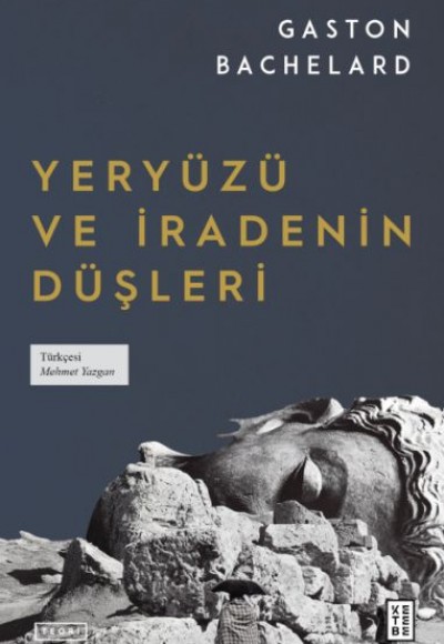 Yeryüzü ve İradenin Düşleri Yeryüzü ve İradenin Düşleri
