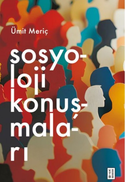 Sosyoloji Konuşmaları Sosyoloji Konuşmaları