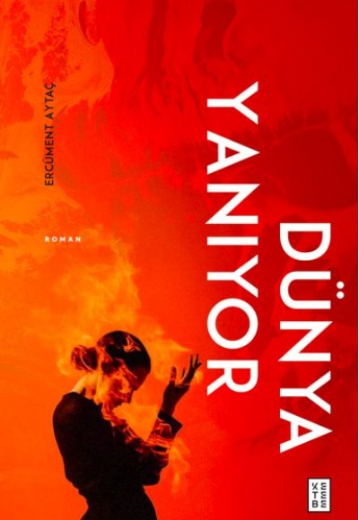 Dünya Yanıyor Dünya Yanıyor