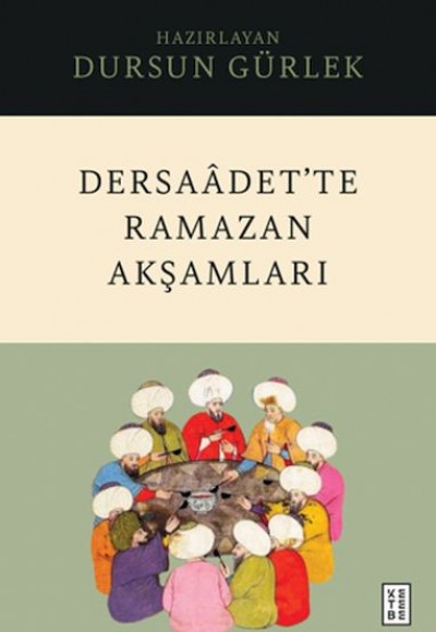 Dersaâdet’te Ramazan Akşamları Dersaâdet’te Ramazan Akşamları