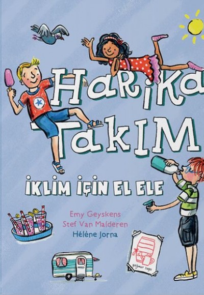 Harika Takım- İklim İçin El Ele Harika Takım- İklim İçin El Ele