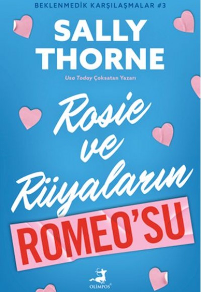 Rosıe Ve Rüyaların Romeo’Su - Beklenmedik Karşılaşmalar 3 Rosıe Ve Rüyaların Romeo’Su - Beklenmedik Karşılaşmalar 3