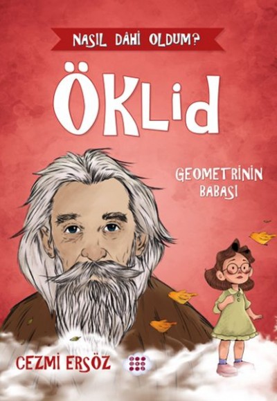 Nasıl Dâhi Oldum? Öklid – Geometrinin Babası Nasıl Dâhi Oldum? Öklid – Geometrinin Babası