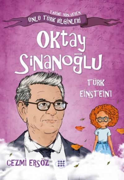 Nasıl Dâhi Oldum? Oktay Sinanoğlu – Türk Eınsteın’ı Nasıl Dâhi Oldum? Oktay Sinanoğlu – Türk Eınsteın’ı