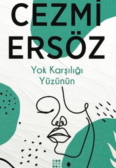 Yok Karşılığı Yüzünün Yok Karşılığı Yüzünün