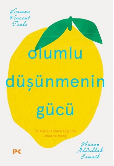 Olumlu Düşünmenin Gücü Olumlu Düşünmenin Gücü