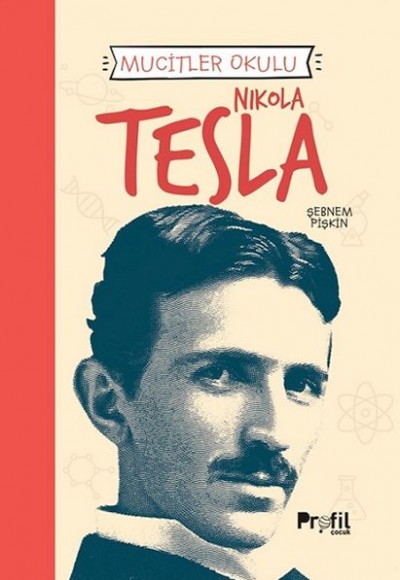 Nıkola Tesla - Mucitler Okulu Nıkola Tesla - Mucitler Okulu