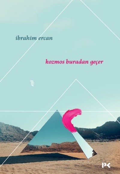 Kozmos Buradan Geçer Kozmos Buradan Geçer