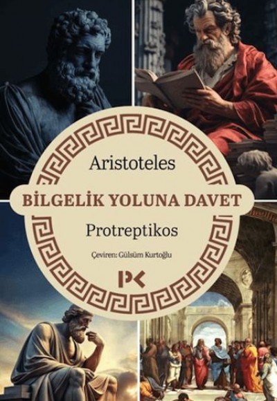 Bilgelik Yoluna Davet - Protreptikos Bilgelik Yoluna Davet - Protreptikos