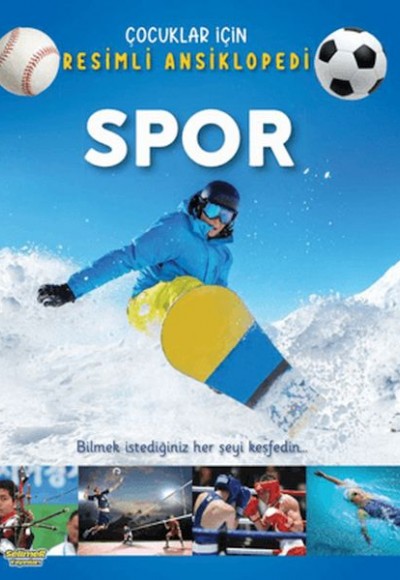 Spor - Çocuklar İçin Resimli Ansiklopedi Spor - Çocuklar İçin Resimli Ansiklopedi