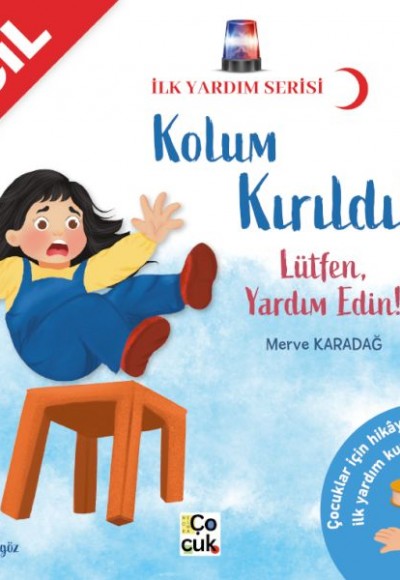 İlk Yardım Serisi- Kolum Kırıldı ! İlk Yardım Serisi- Kolum Kırıldı !
