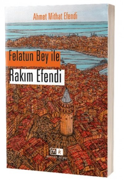 Felatun Bey İle Rakım Efendi Felatun Bey İle Rakım Efendi