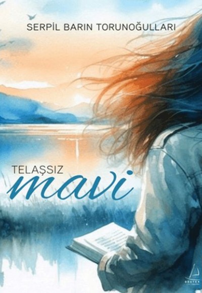 Telaşsız Mavi Telaşsız Mavi