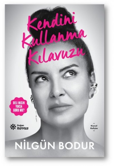 Kendini Kullanma Kılavuzu Kendini Kullanma Kılavuzu