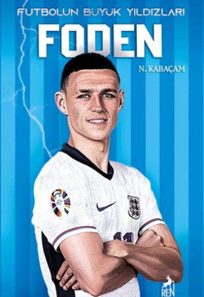 Foden - Futbolun Büyük Yıldızları Foden - Futbolun Büyük Yıldızları