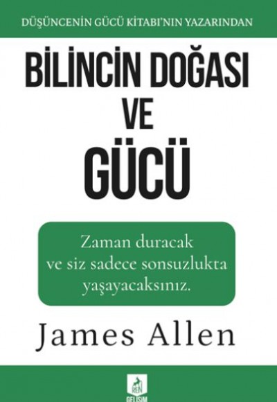 Bilincin Doğası ve Gücü Bilincin Doğası ve Gücü