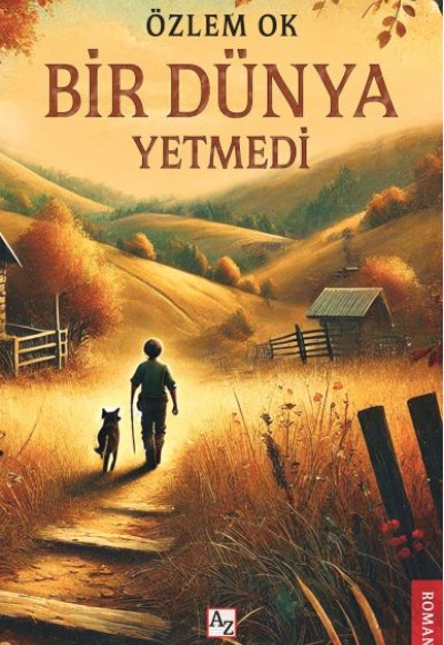 Bir Dünya Yetmedi Bir Dünya Yetmedi