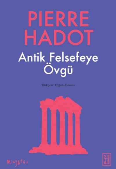 Antik Felsefeye Övgü Antik Felsefeye Övgü