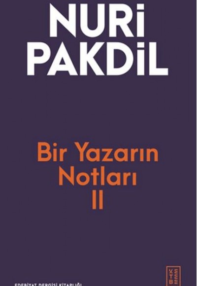 Bir Yazarın Notları II Bir Yazarın Notları II