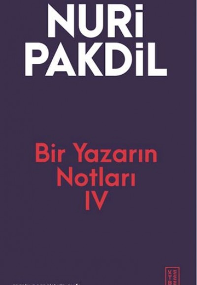 Bir Yazarın Notları IV Bir Yazarın Notları IV