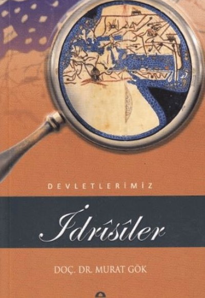 İdrisiler Devletlerimiz - 25 İdrisiler Devletlerimiz - 25