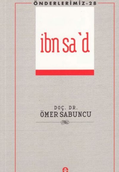 İbn Sa'd - Önderlerimiz 28 İbn Sa'd - Önderlerimiz 28