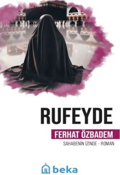 Rufeyde Öncülerin İzinde Rufeyde Öncülerin İzinde