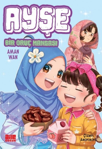 Ayşe - Bir Oruç Mangası Ayşe - Bir Oruç Mangası