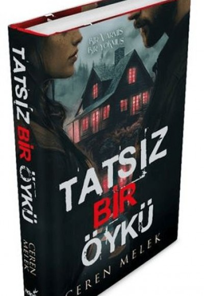 Tatsız Bir Öykü Ciltli Tatsız Bir Öykü Ciltli