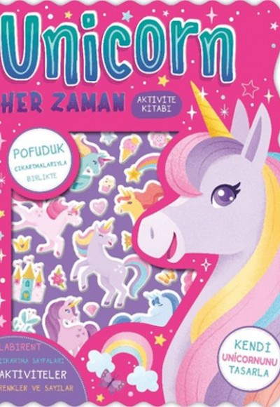 Unicorn Her Zaman - Çıkartmalı Aktivite Kitabı Unicorn Her Zaman - Çıkartmalı Aktivite Kitabı