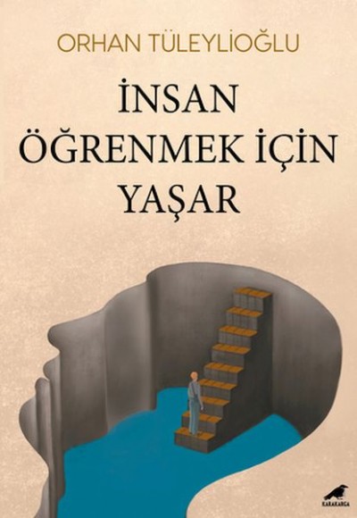 İnsan Öğrenmek İçin Yaşar İnsan Öğrenmek İçin Yaşar