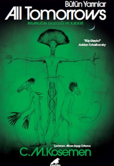 All Tomorrows – Bütün Yarınlar All Tomorrows – Bütün Yarınlar