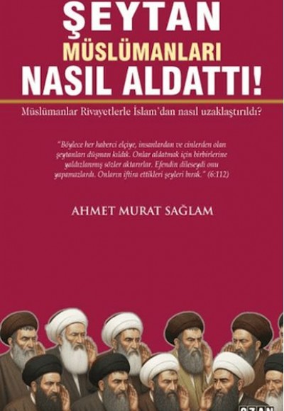 Şeytan Müslümanları Nasıl Aldattı!