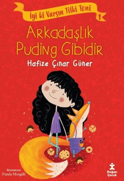 İyi ki Varsın Tilki Toni 1 - Arkadaşlık Puding Gibidir İyi ki Varsın Tilki Toni 1 - Arkadaşlık Puding Gibidir