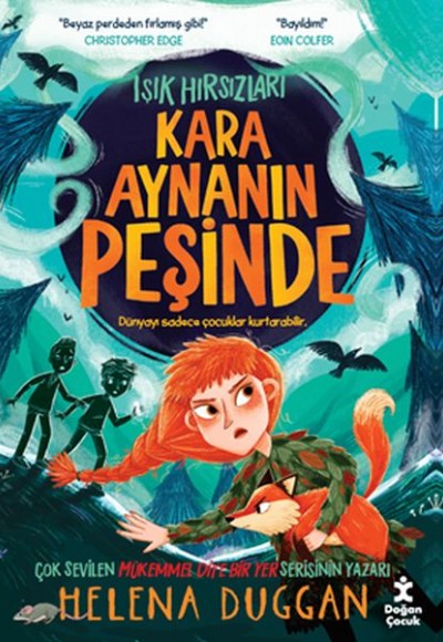 Işık Hırsızları -Kara Aynanın Peşinde Işık Hırsızları -Kara Aynanın Peşinde