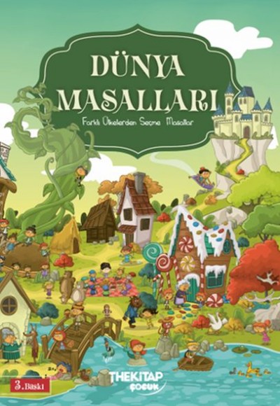 Dünya Masalları - Farklı Ülkelerden Seçme Masallar Dünya Masalları - Farklı Ülkelerden Seçme Masallar