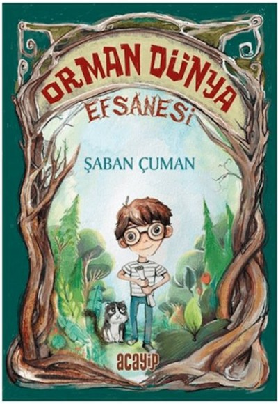 Orman Dünya Efsanesi Orman Dünya Efsanesi