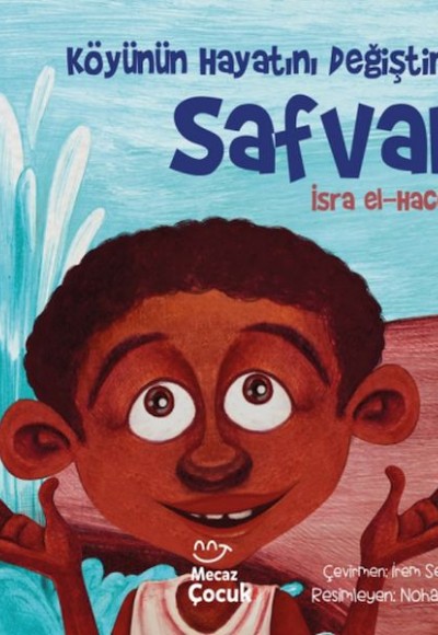 Köyünün Hayatını Değiştiren Safvan Köyünün Hayatını Değiştiren Safvan