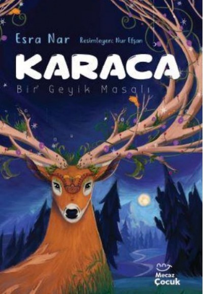 Karaca - Bir Geyik Masalı Karaca - Bir Geyik Masalı