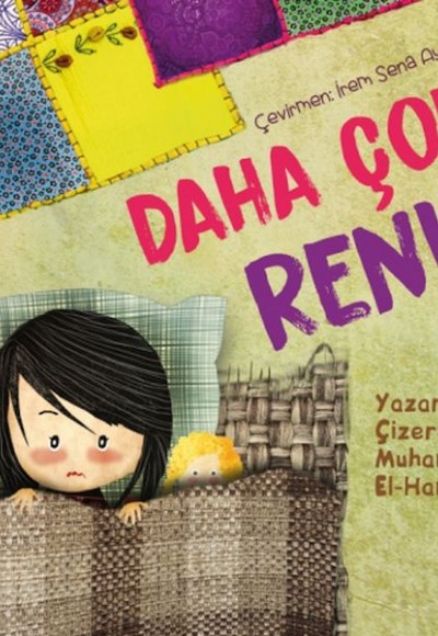 Daha Çok Renk ! Daha Çok Renk !